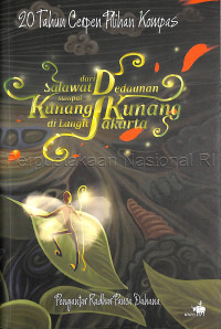 Image of 20 tahun cerpen pilihan Kompas : Dari salawat dedaunan sampai kunang-kunang di langit Jakarta