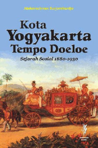 Image of Kota Yogyakarta tempo doeloe : sejarah sosial 1880-1930