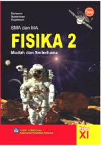 Image of [E-book] Fisika 2 :Mudah dan Sederhana untuk SMA/MA Kelas XI Kurikulum KTSP